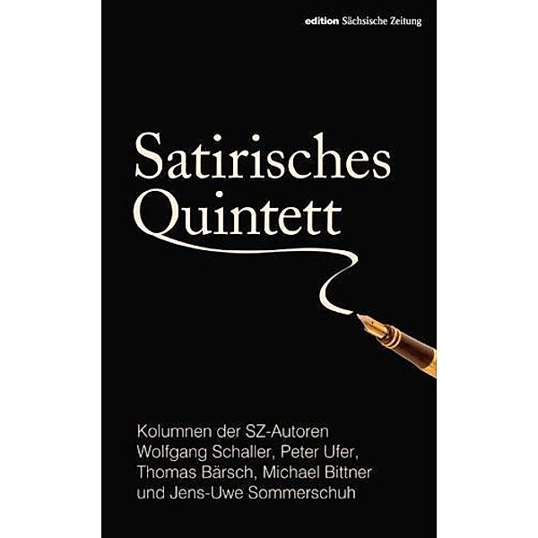 Satirisches Quintett, Wolfgang Schaller, Peter Ufer, Thomas Bärsch, Michael Bittner, Jens-Uwe Sommerschuh