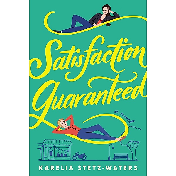 Satisfaction Guaranteed, Karelia Stetz-Waters