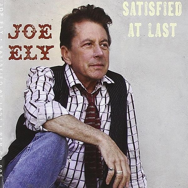 Satisfied At Last, Joe Ely