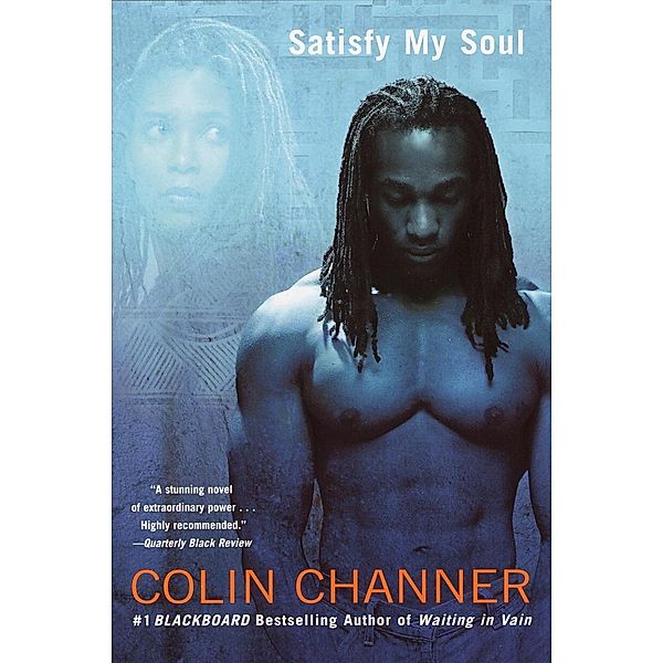 Satisfy My Soul, Colin Channer