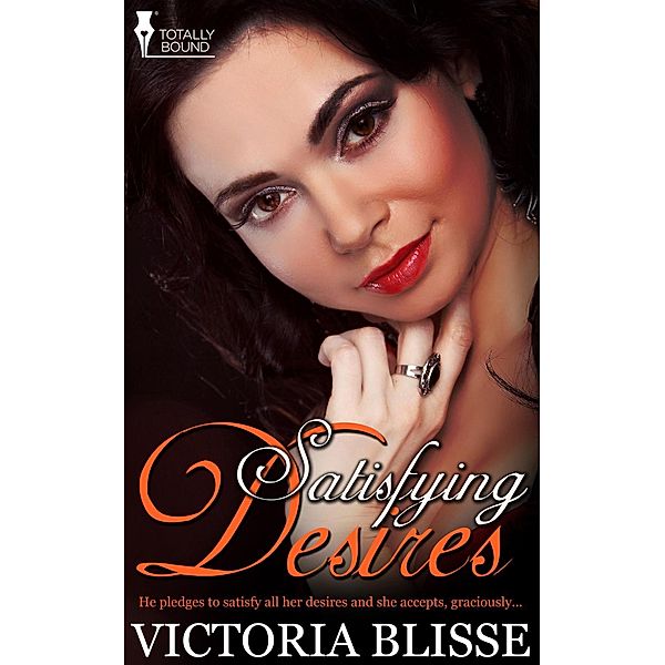 Satisfying Desires, Victoria Blisse