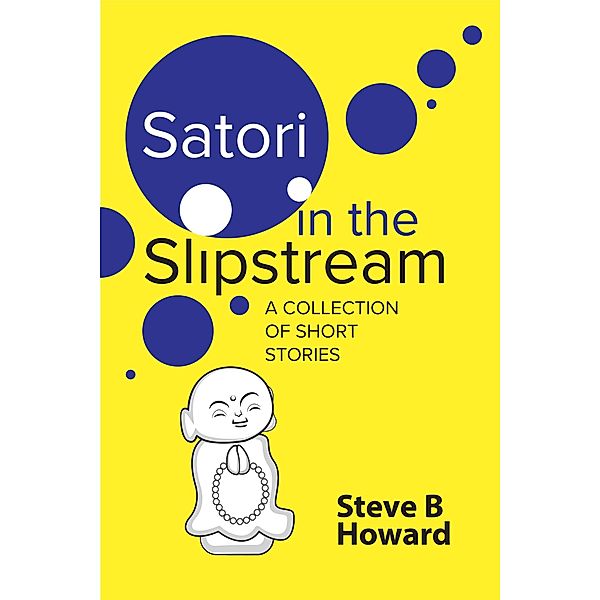 Satori in the Slipstream, Steve Howard