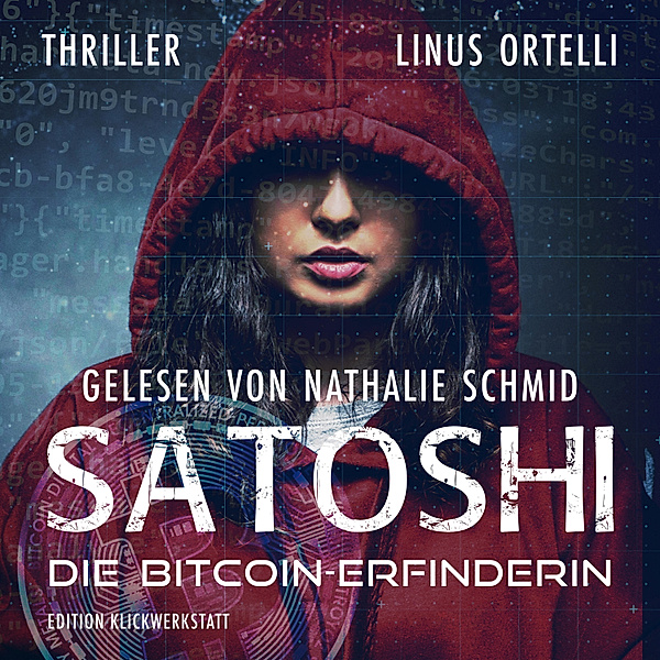SATOSHI - die Bitcoin-Erfinderin, Linus Ortelli