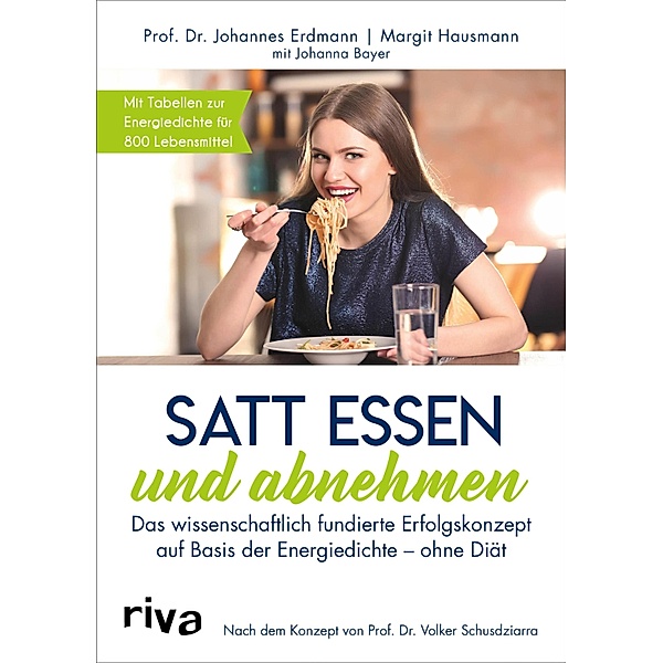 Satt essen und abnehmen, Johannes Erdmann, Margit Hausmann, Johanna Bayer