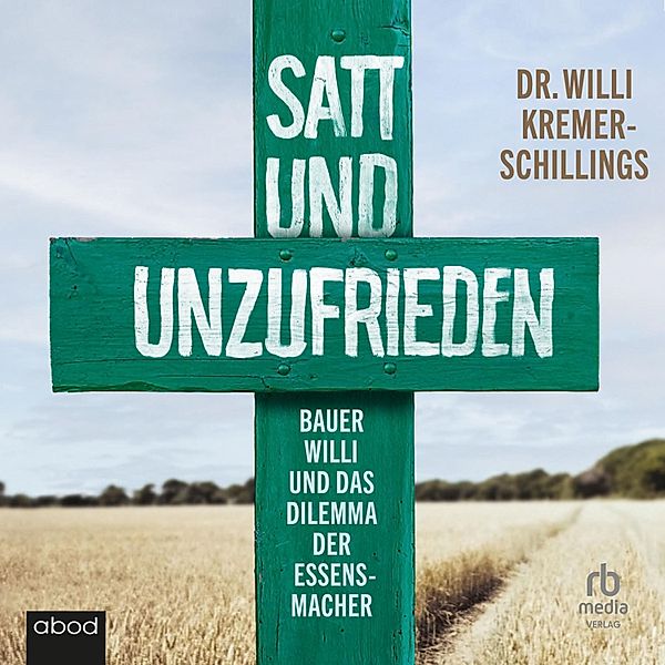 Satt und unzufrieden, Willi Kremer-Schillings