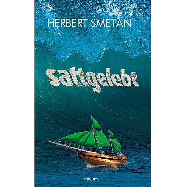 sattgelebt, Herbert Smetan