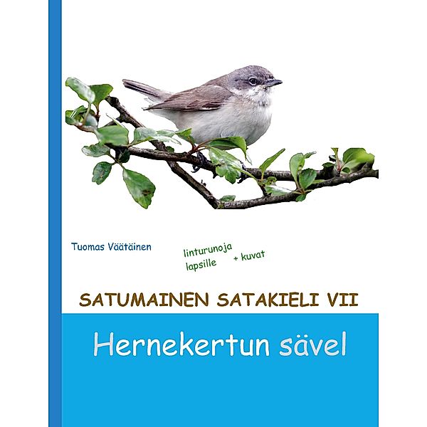Satumainen satakieli VII Hernekertun sävel / Satumainen satakieli Bd.7, Tuomas Väätäinen