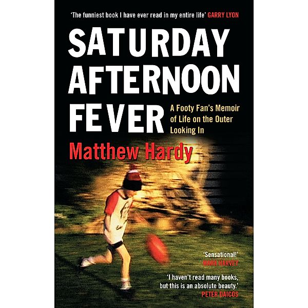 Saturday Afternoon Fever / Puffin Classics, Matthew Hardy