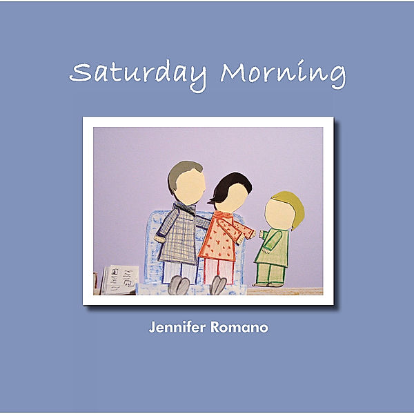 Saturday Morning, Jennifer Romano