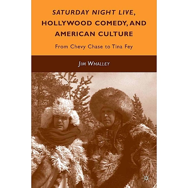 Saturday Night Live, Hollywood Comedy, and American Culture, J. Whalley