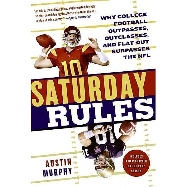 Saturday Rules, Austin Murphy