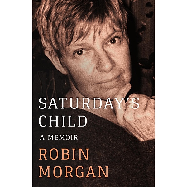 Saturday's Child, Robin Morgan