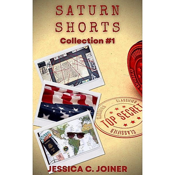 SATURN Shorts: Collection #1 / SATURN Shorts, Jessica C. Joiner
