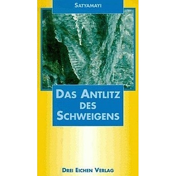 Satyamayi, M: Anlitz d. Schweigens, Mata Satyamayi