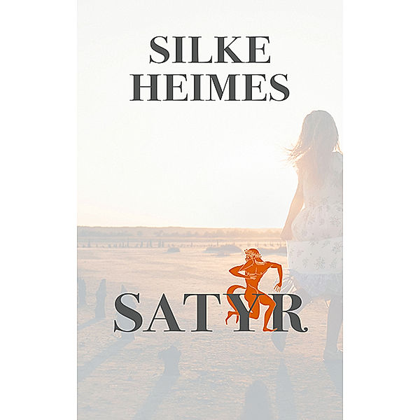 Satyr, Silke Heimes