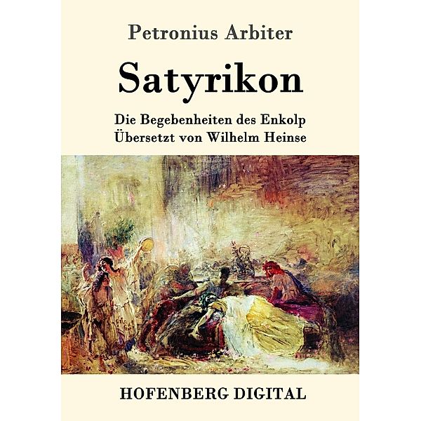 Satyrikon, Petronius Arbiter