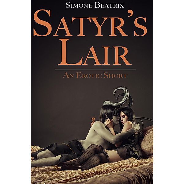 Satyr's Lair (Dark Fantasy Erotica) / Dark Fantasy Erotica, Simone Beatrix