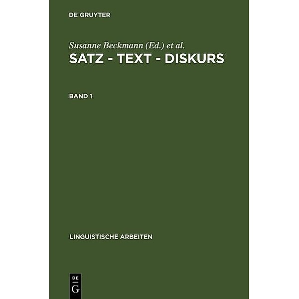 Satz - Text - Diskurs. Band 1 / Linguistische Arbeiten Bd.312