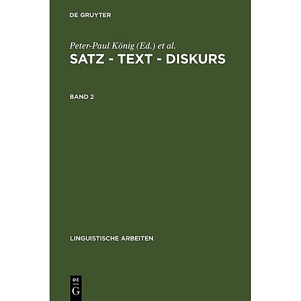 Satz - Text - Diskurs. Band 2 / Linguistische Arbeiten Bd.313