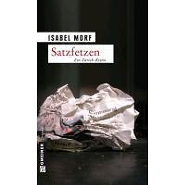 Satzfetzen / Kommissar Beat Streiff Bd.2, Isabel Morf