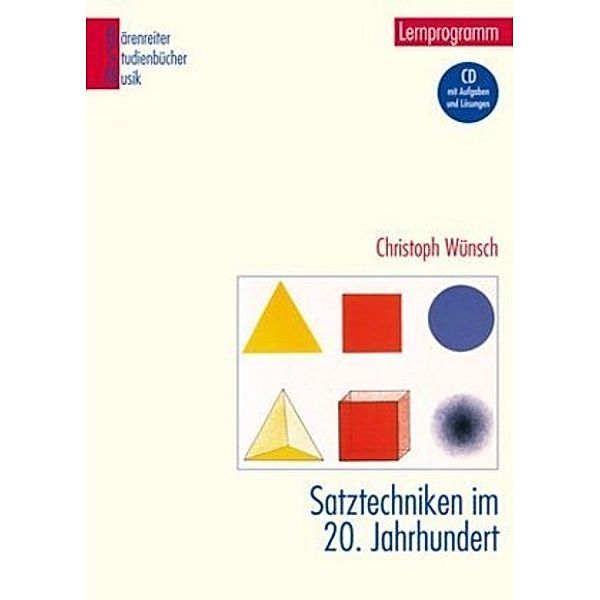 Satztechniken im 20. Jahrhundert, m. CD-ROM, Christoph Wünsch