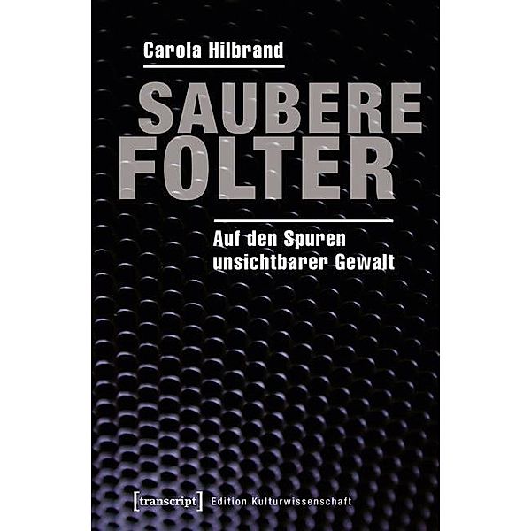 Saubere Folter, Carola Hilbrand