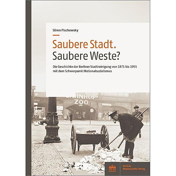 Saubere Stadt. Saubere Weste?, Sören Flachowsky