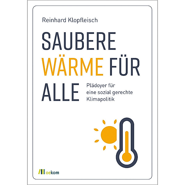 Saubere Wärme für alle, Reinhard Klopfleisch