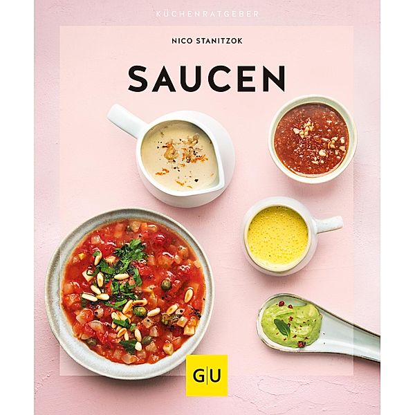 Saucen / GU KüchenRatgeber, Nico Stanitzok