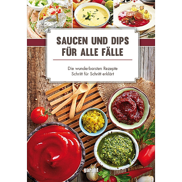 Saucen und Dips für alle Fälle