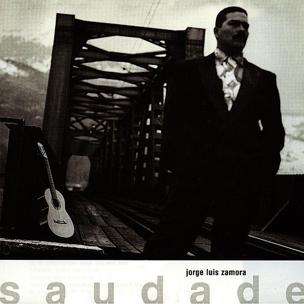 Saudade, Jorge Luis Zamora