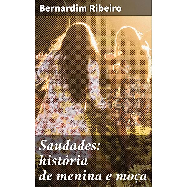 Saudades: história de menina e moça, Bernardim Ribeiro