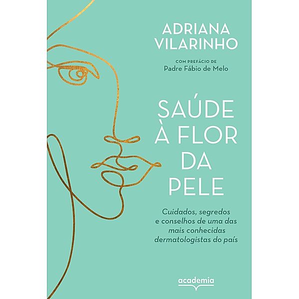 Saúde à flor da pele, Adriana Villarinho