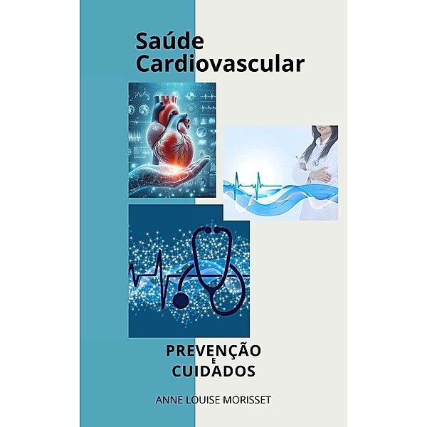 Saúde  Cardiovascular, Anne Louise Morisset