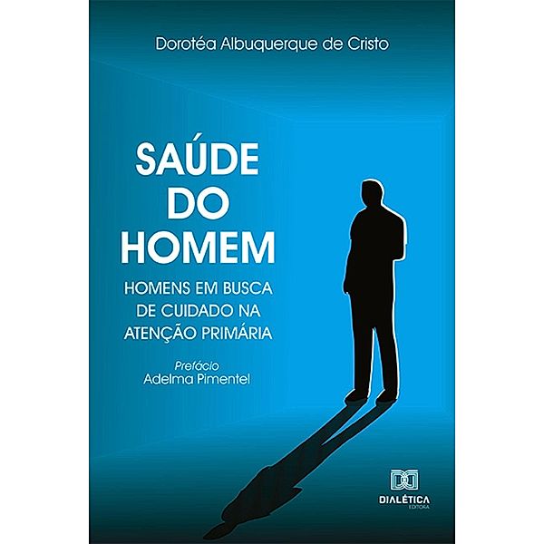 Saúde do homem, Dorotéa Albuquerque de Cristo