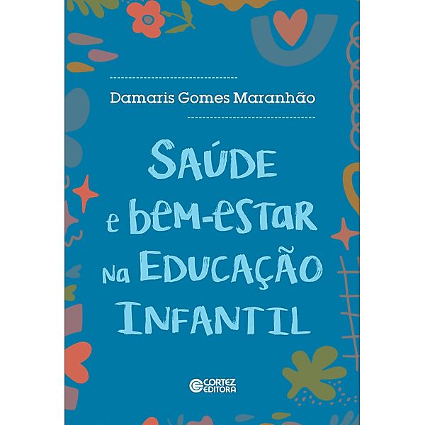 Saúde e Bem-Estar na Educação Infantil, Damaris Gomes Maranhão