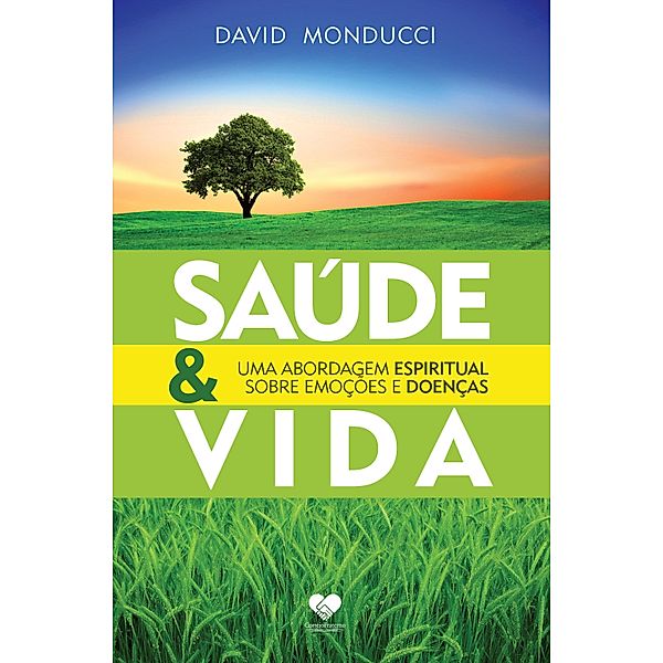 Saúde e Vida, David Monducci