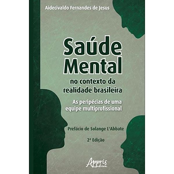 Saúde mental no contexto da realidade brasileira / Psicologia e Saúde Mental, Aidecivaldo Fernandes de Jesus