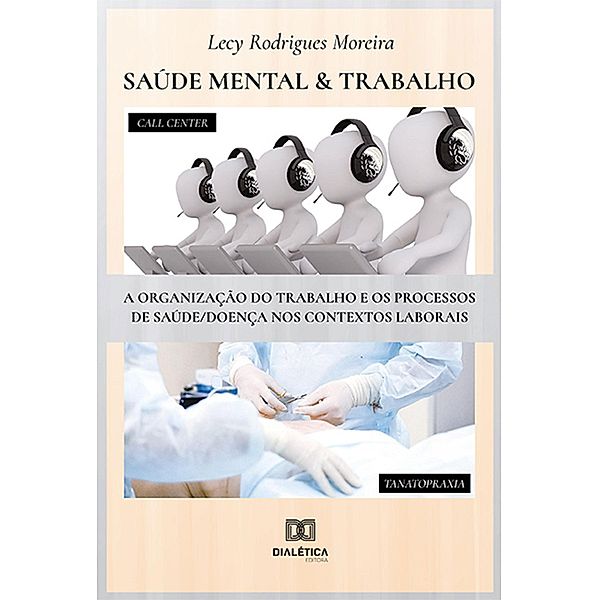 Saúde Mental & Trabalho, Lecy Rodrigues Moreira