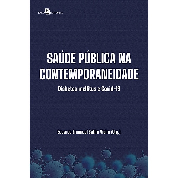 Saúde pública na contemporaneidade, Eduardo Emanuel SÁtiro Vieira
