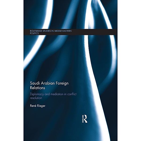 Saudi Arabian Foreign Relations, René Rieger