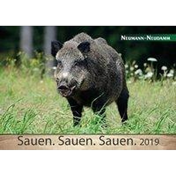 Sauen. Sauen. Sauen. 2019, Neumann-Neudamm GmbH