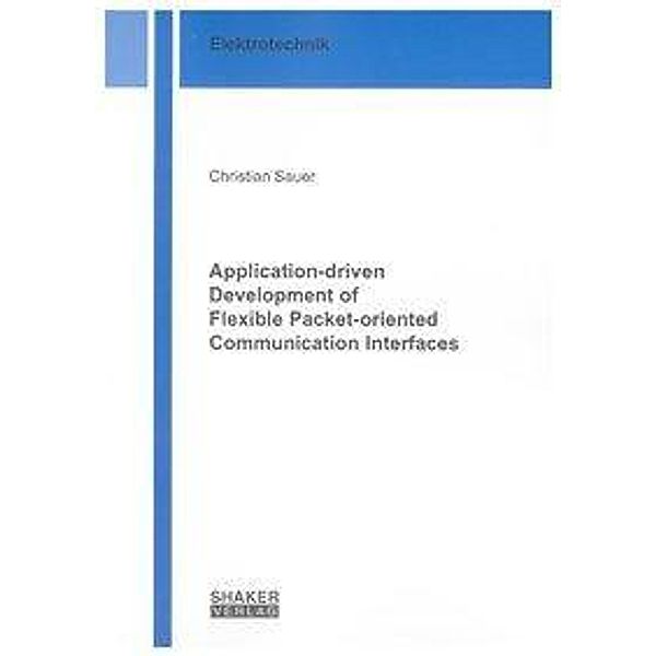 Sauer, C: Application-driven Development of Flexible Packet-, Christian Sauer