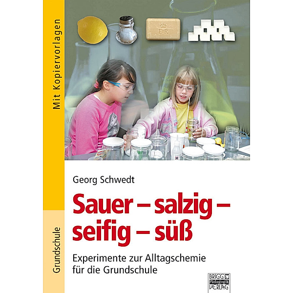 Sauer - salzig - seifig - süß, Georg Schwedt