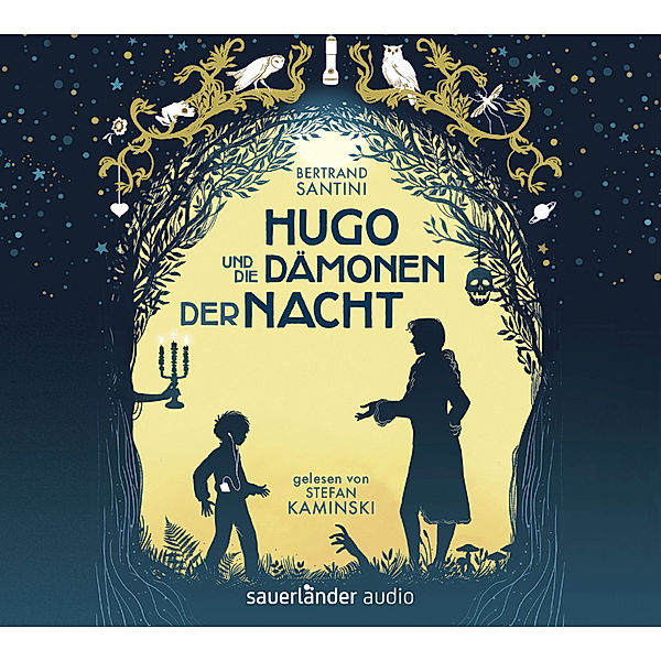 Sauerländer audio - Hugo und die Dämonen der Nacht,3 Audio-CD, Bertrand Santini