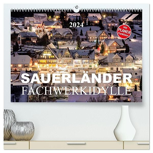 Sauerländer Fachwerkidylle (hochwertiger Premium Wandkalender 2024 DIN A2 quer), Kunstdruck in Hochglanz, Heidi Bücker