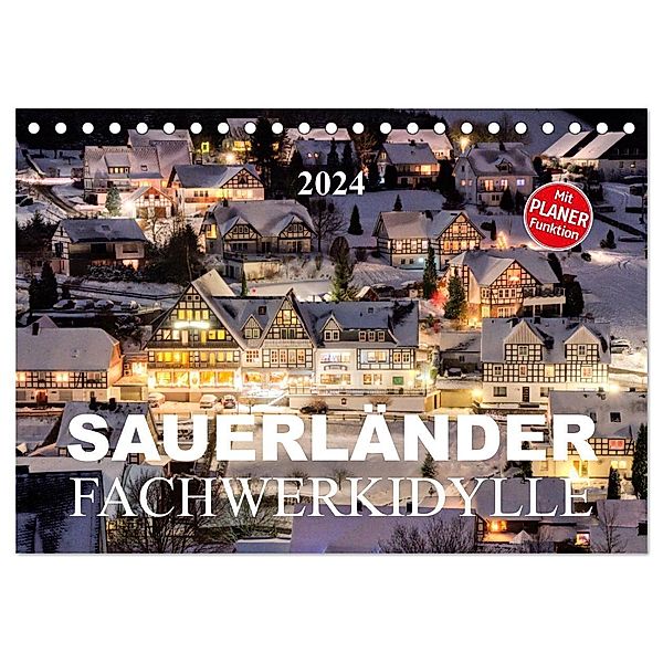 Sauerländer Fachwerkidylle (Tischkalender 2024 DIN A5 quer), CALVENDO Monatskalender, Heidi Bücker