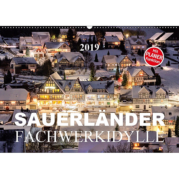 Sauerländer Fachwerkidylle (Wandkalender 2019 DIN A2 quer), Heidi Bücker
