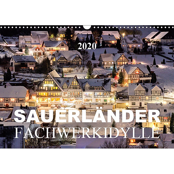 Sauerländer Fachwerkidylle (Wandkalender 2020 DIN A3 quer), Heidi Bücker