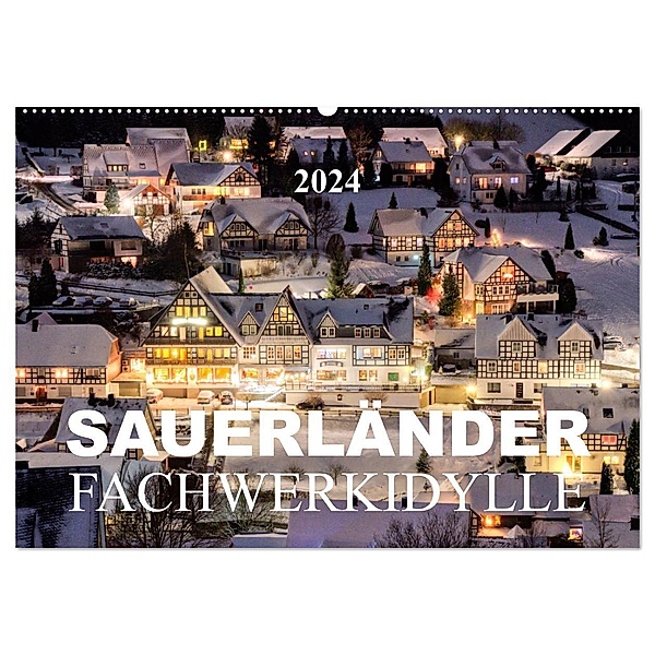Sauerländer Fachwerkidylle (Wandkalender 2024 DIN A2 quer), CALVENDO Monatskalender, Heidi Bücker